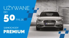 7 najlepszych modeli marek premium do 50 tys. zł. Te auta warto kupić
